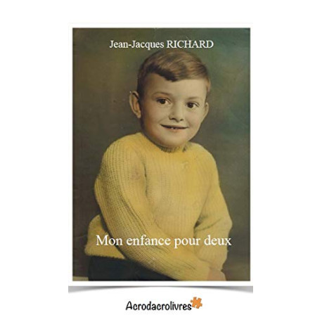 Mon Enfance pour Deux Mon Enfance pour Deux