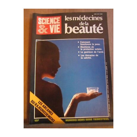 Science Vie les médecines de la beauté - Hors Série N155
