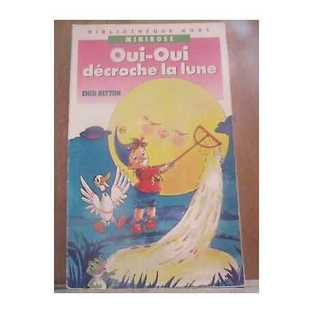 oui oui décroche la lune Bibliothèque rose