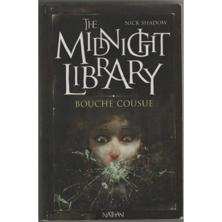The Midnight Library Tome 6 : Bouche cousue The Midnight Library Tome 6 : Bouche cousue