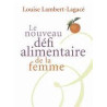 Le nouveau défi alimentaire de la femme