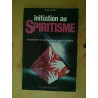 Initiation au spiritisme