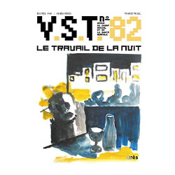 V.S.T. N° 82 1er trimestre : Le travail de la nuit
