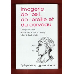 Imagerie de l'oeil de l'oreille et du cerveau