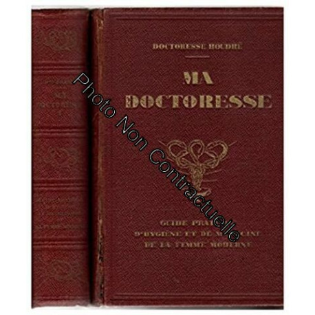 Ma doctoresse - Guide pratique d'hygiène et de médecine de la... Ma doctoresse - Guide pratique d'hygiène et de médecine de la...