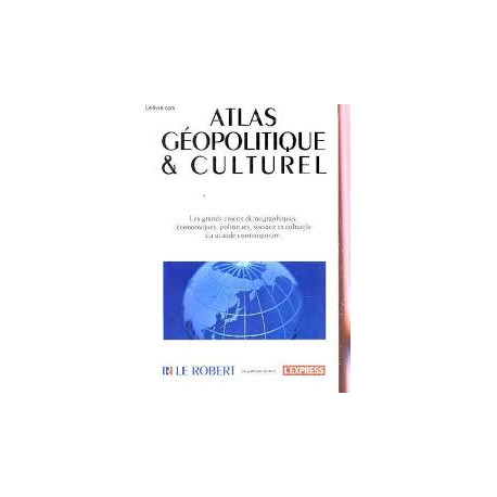 Atlas géopolitique et culturel Atlas géopolitique et culturel