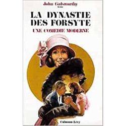 La dynastie des forsyte une comedie moderne