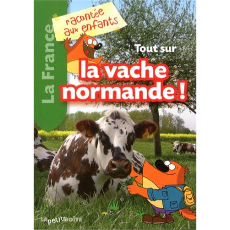 Tout sur la vache normande Tout sur la vache normande