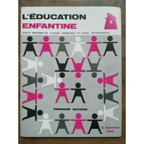 L'éducation enfantine 15 Septembre 1968