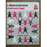 L'éducation enfantine 15 Septembre 1968