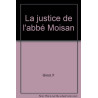 La justice de l'abbé Moisan