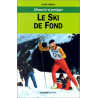 Le ski de fond
