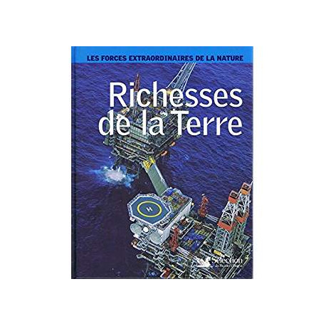 RICHESSES DE LA TERRE RICHESSES DE LA TERRE