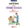 Guide de survie de la future maman