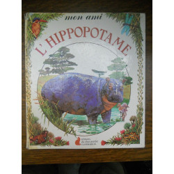 Pouyanne binch Mon ami l'hippopotame Editions du Chat perché...