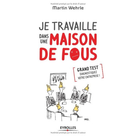 Je travaille dans une maison de fous. Grand test : diagnostiquez... Je travaille dans une maison de fous. Grand test : diagnostiquez...