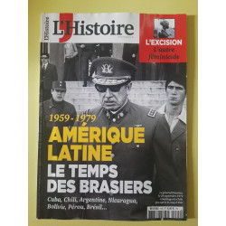 L'Histoire Nº 465 1959 1979 Amérique Latine Le Temps des Brasiers...