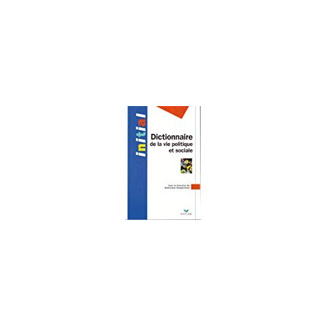 Dictionnaire De La Vie Politique Dictionnaire De La Vie Politique
