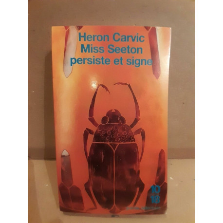 Heron Carvic Miss Seeton persiste et signe 1018 Heron Carvic Miss Seeton persiste et signe 1018