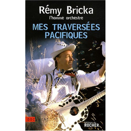 Mes traversées pacifiques Mes traversées pacifiques