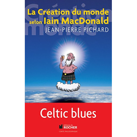 La création du monde selon Iain MacDonald La création du monde selon Iain MacDonald