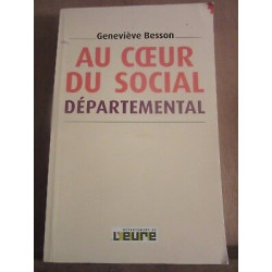 Geneviève besson Au coeur du social départemental Edité par le dép...
