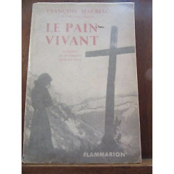 le pain vivant scénario et dialogues pour un film Flammarion