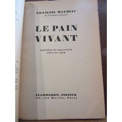 le pain vivant scénario et dialogues pour un film Flammarion
