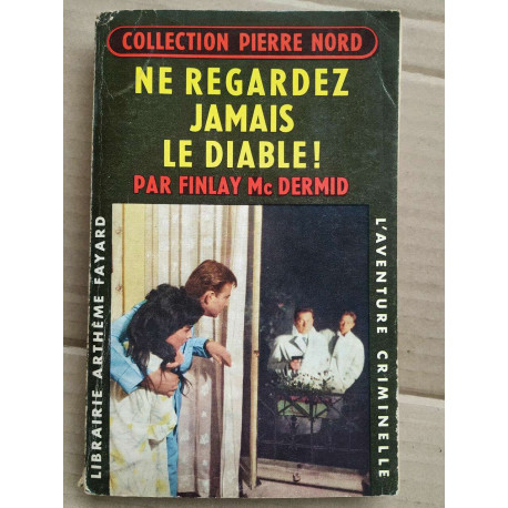 Finlay Mc Dermid Ne regardez jamais le diable Collection 1961