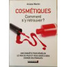 COSMETIQUES COMMENT S'Y RETROUVER