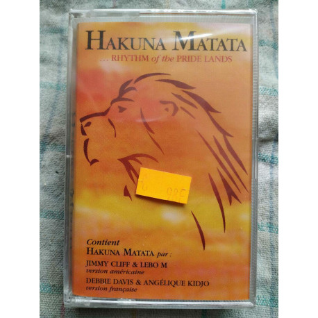 Hakuna Matata Rhythm of the pride lands Cassette Audio-K7 NEUVE... Hakuna Matata Rhythm of the pride lands Cassette Audio-K7 NEUVE...