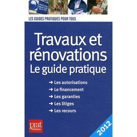 Travaux et rénovations 2012 Travaux et rénovations 2012