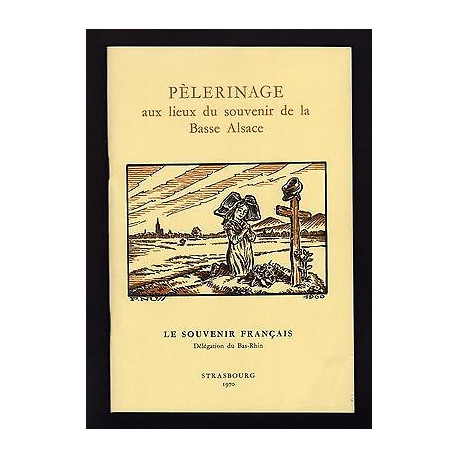 Pelerinage Aux Lieux Du Souvenir De La Basse Alsace Guide des... Pelerinage Aux Lieux Du Souvenir De La Basse Alsace Guide des...
