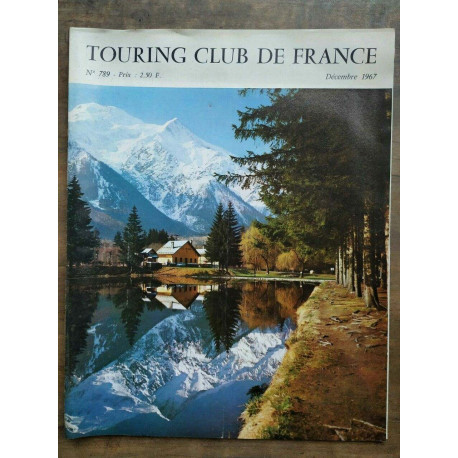 Touring Club de France Nº 789 Décembre 1967