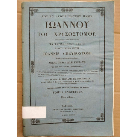 Joannis Chrysostomi Opera omnia Tomus Undecimus 1838