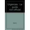"Urgences" : Le guide non-officiel