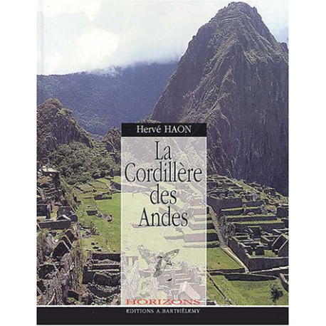 La Cordillère des Andes La Cordillère des Andes