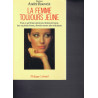 La femme toujours jeune. Tout ce qu'il faut savoir pour demeurer...