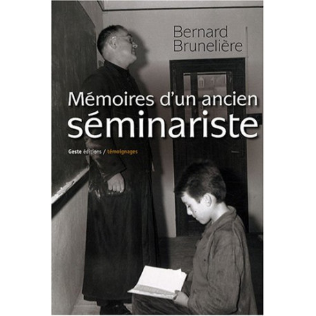 Mémoires d'un ancien séminariste Mémoires d'un ancien séminariste