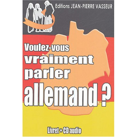Voulez-vous vraiment parler allemand ? (1CD audio) Voulez-vous vraiment parler allemand ? (1CD audio)