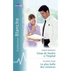 Coup de foudre à l'hôpital - La plus belle des victoires