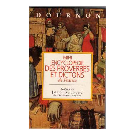 Mini encyclopédie des proverbes et dictons de france Mini encyclopédie des proverbes et dictons de france