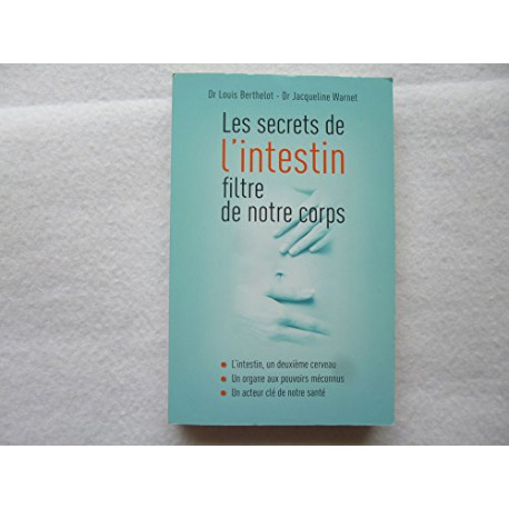 Les secrets de l'intestin filtre de notre corps