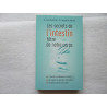 Les secrets de l'intestin filtre de notre corps