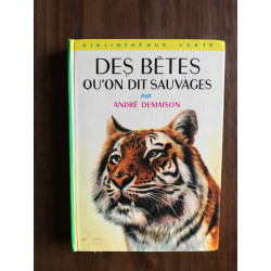 Des bêtes qu'on dit sauvages