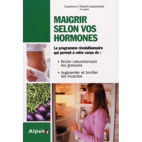 Maigrir selon vos hormones Maigrir selon vos hormones
