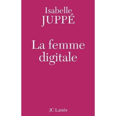La Femme digitale La Femme digitale