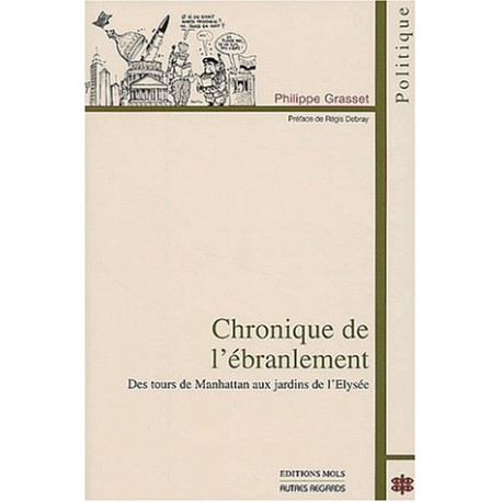 Chronique de l'ébranlement : Des tours de Manhattan aux jardins de... Chronique de l'ébranlement : Des tours de Manhattan aux jardins de...
