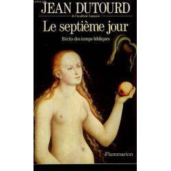 Le septieme jour. recits des temps bibliques