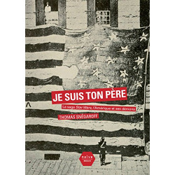 Je suis ton père : La saga Star Wars l'Amérique et ses démons